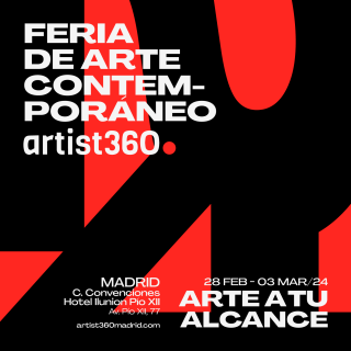 Artist 360 Feria de Arte Contemporáneo 2024 6ª edición - Convocatoria participantes